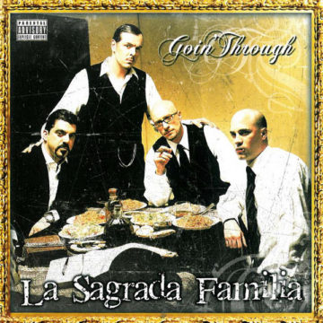 La Sagrada Familia - Goin Through